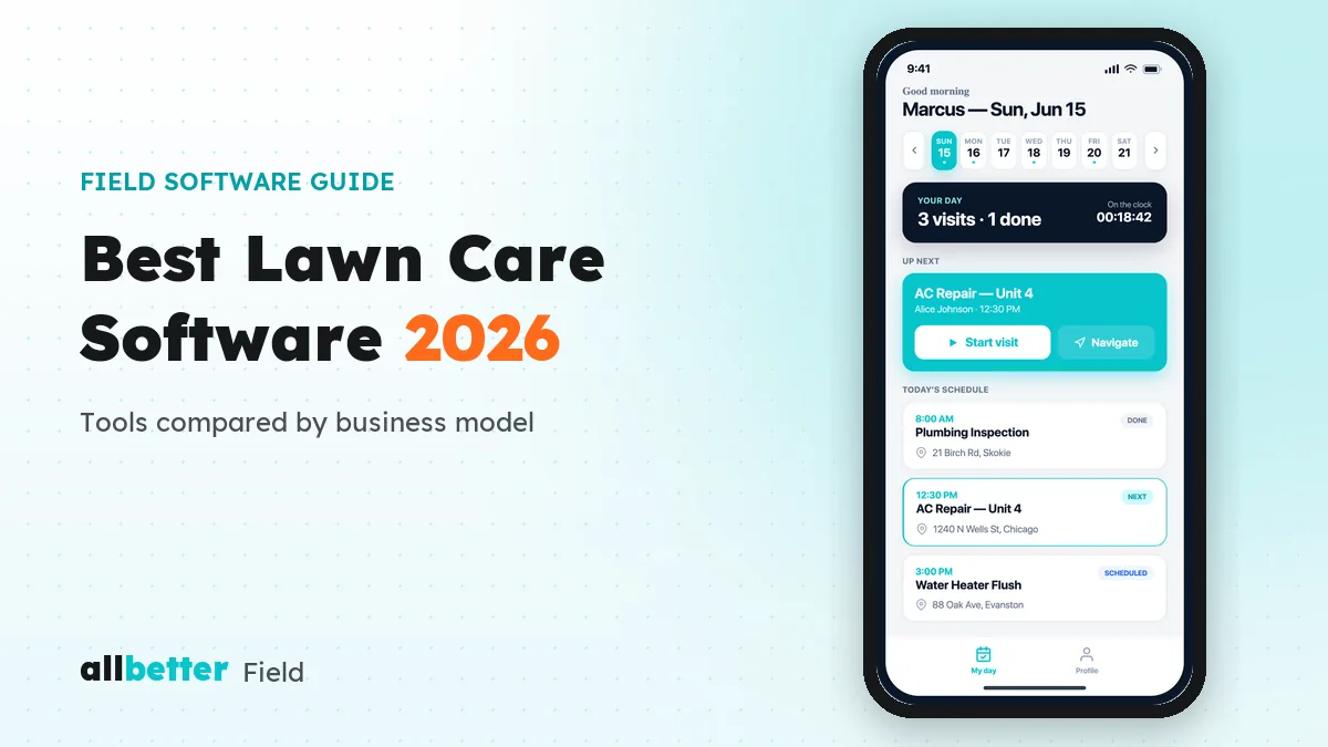 Best lawn care business software 2026 — AllBetter Field crew day view with the next visits on a phone